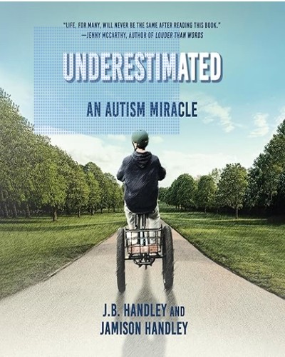 Underestimated: An Autism Miracle